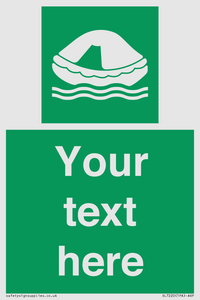 Custom sign safe condition Liferaft